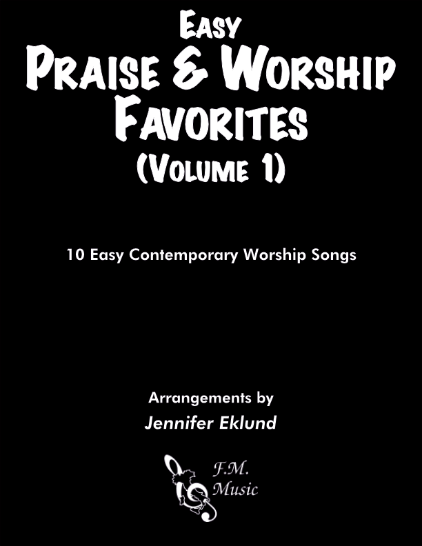 Easy Praise & Worship Favorites: Volume 1 (Songbook)